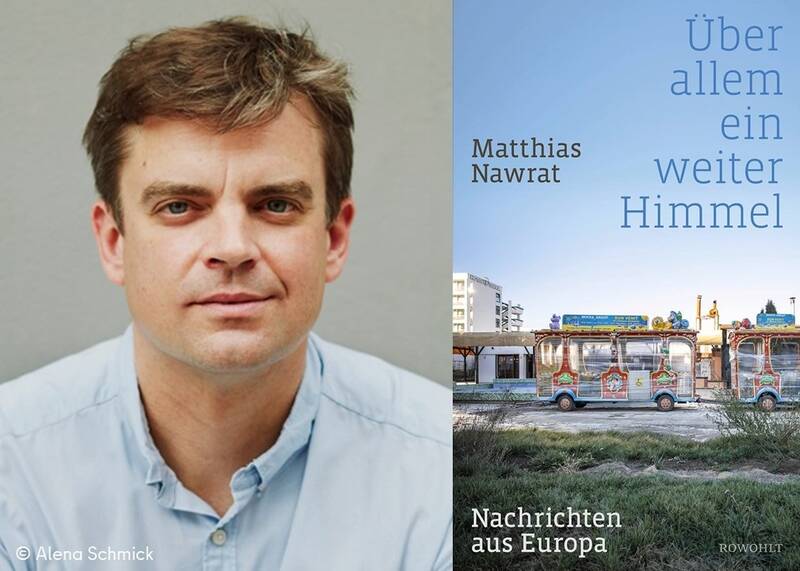 Matthias Nawrat: „Über allem ein weiter Himmel. Nachrichten aus Europa“