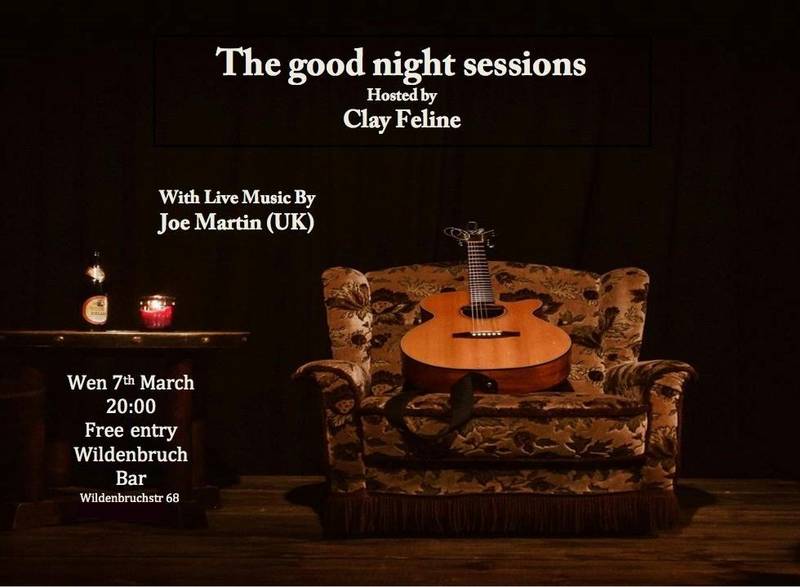 The good night sessions! Hosted by Clay Feline feat. Joe Martin