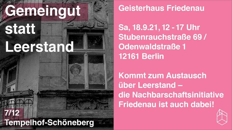 Gemeingut statt Leerstand - Geisterhaus Friedenau, Odenwaldstr. 1 Schöneberg