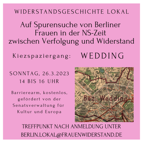 Kiezführung in Wedding: Frauen in der NS-Zeit zwischen Verfolgung und Widerstand