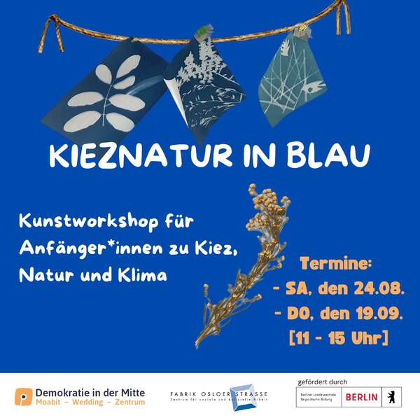 Kieznatur in Blau: Kunstworkshop für Anfänger*innen zu Kiez, Natur und Klima