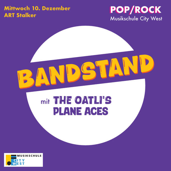  Musikschule City West: Bandstand Plane Aces & The OatLi‘s