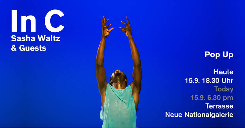 Tanz: Pop Up mit Sasha Waltz & Guests vor der Neuen Nationalgalerie