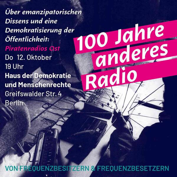 Wem gehört das Radio? Piratensender in der DDR und Nachwendezeit