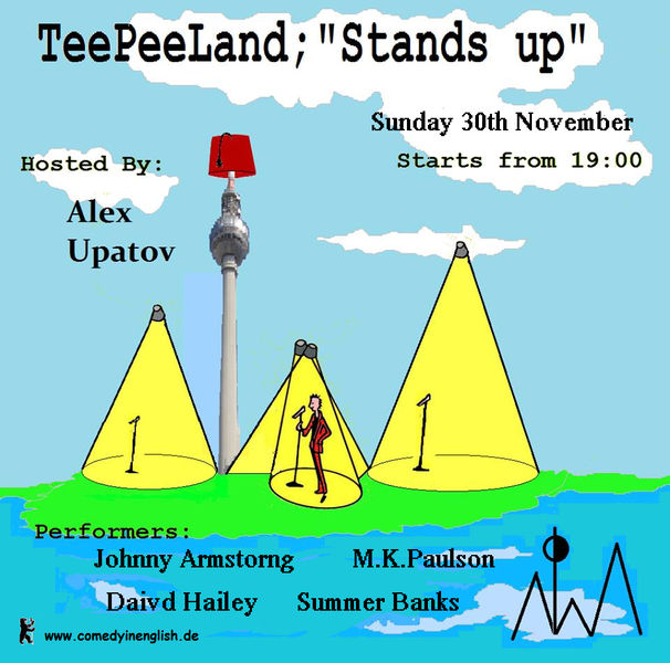 Teepeeland ‘Stands Up’ _Comedy Show _ Alternative Space _ Free entry