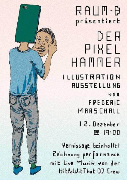  Der Pixel Hammer Austellung