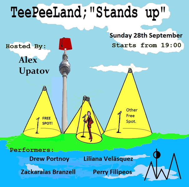 Teepeeland 'Stands Up' _ 28.09.2014 _ Free _ Alternative Space