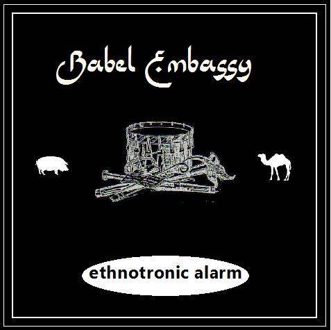 Live@ Koffer: Ethnotronic Alarm ! Babel Embassy