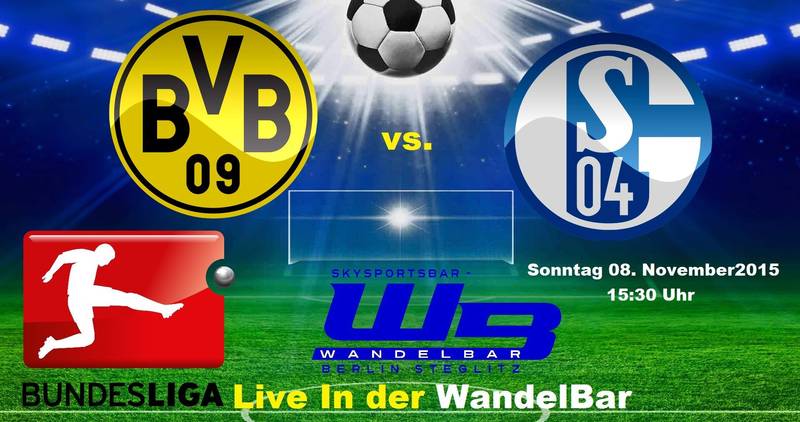 Bundesliga live in der WandelBar: BVB vs. Schalke / Heute 15:30 Uhr  Birkbuschstr.87,12167 Berlin Steglitz