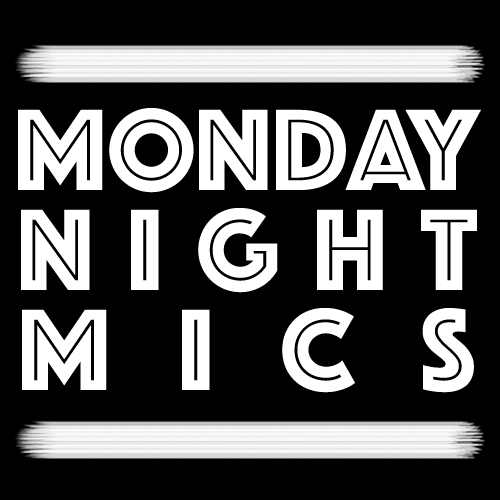 Monday night mics : Stand up Cmedy Open mic
