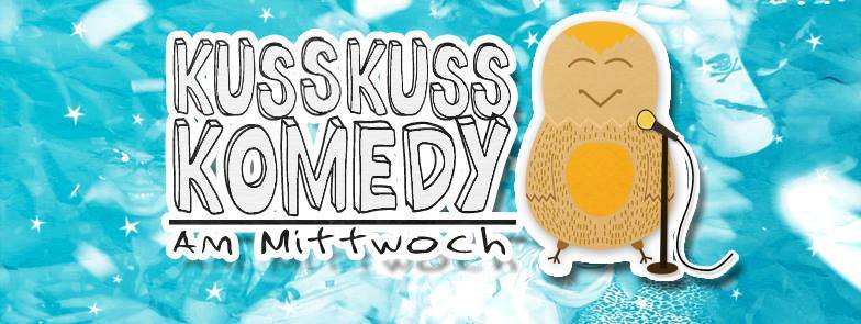 KussKuss Komedy Mittwoch Stand-up Open Mic 2. Sept