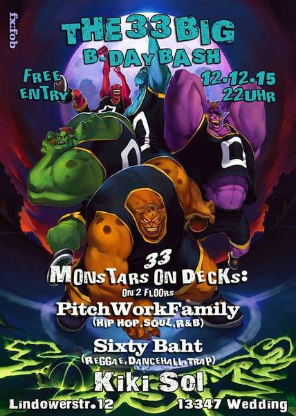 PitchWorkFamily presents.... +The Big 33+ Hip Hop Soul R&B Reggae