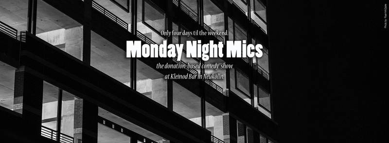 Monday Night Mics (Free English Comedy)