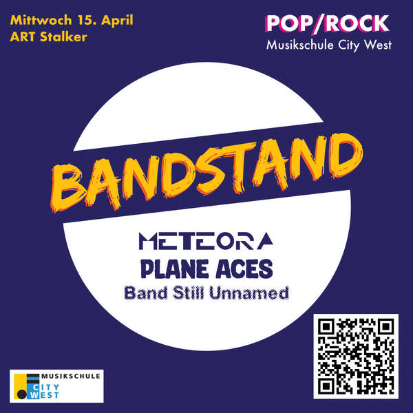 Musikschule City West: Bandstand Plane Aces, Meteora + Band Still Unnamed