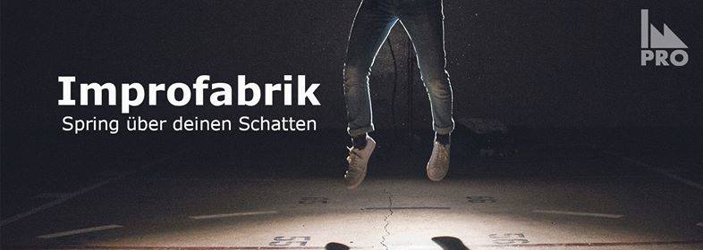 Offener Improvisationstheaterworkshop (Für Anfänger & Profis) - Improfabrik