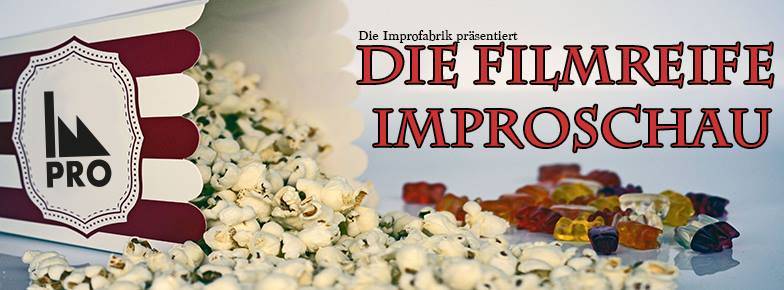 Die Filmreife Improschau - Improfabrik (Improvisationstheater)