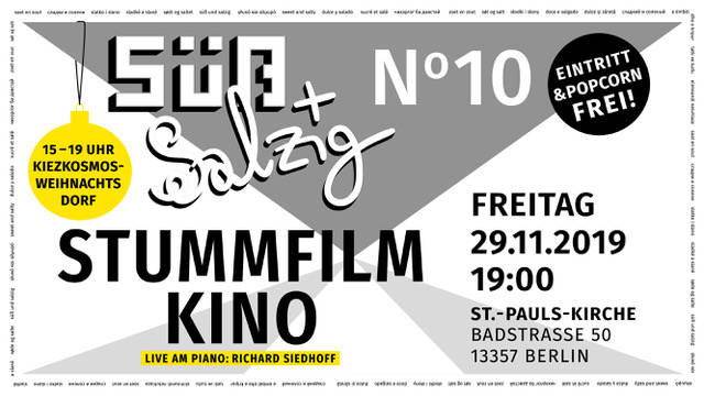Süß+Salzig No. 10 - Stummfilmklassiker mit Klavierbegleitung und KiezKosmos Weihnachtsdorf