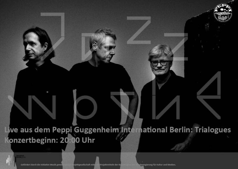 Jazzwoche im Peppi:Trialogues