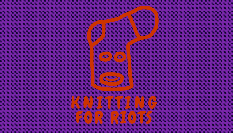 Knitting for Riots - Stricken mit Aussage!