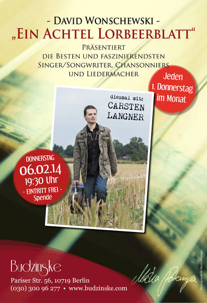 "Ein Achtel Lorbeerblatt" präsentiert den Liedermacher: CARSTEN LANGNER