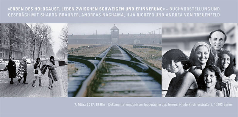 »Erben des Holocaust. Leben zwischen Schweigen und Erinnerung« Buchvorstellung und Gespräch mit Sharon Brauner, Andreas Nachama, Ilja Richter und Andrea von Treuenfeld