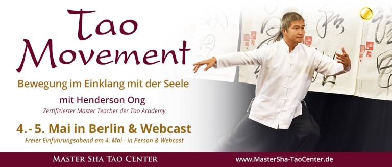 Kostenfrei: Tao Movement – Bewegung im Einklang mit der Seele – Einleitung mit Master Henderson | Berlin