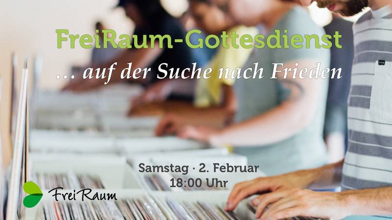 FreiRaum-Gottesdienst: Auf der Suche nach Frieden