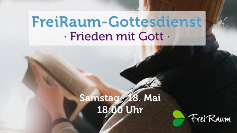 FreiRaum-Gottesdienst: Frieden mit Gott