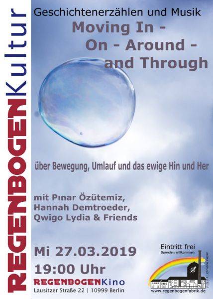 "Moving In - On - Around - And Through" - Erzählen & Musik im RegenbogenKino