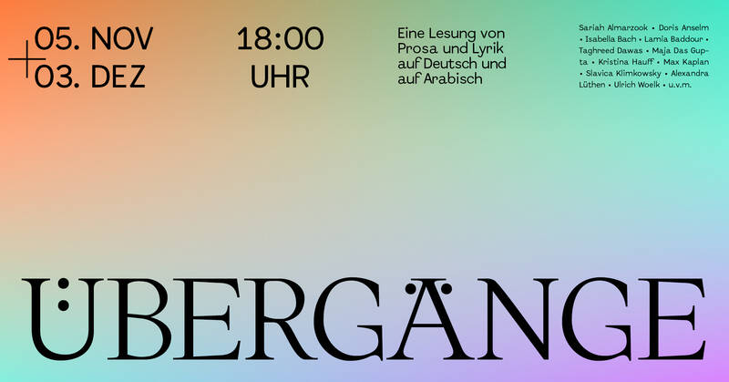 Übergänge – Eine Lesung von Prosa und Lyrik auf deutsch und arabisch