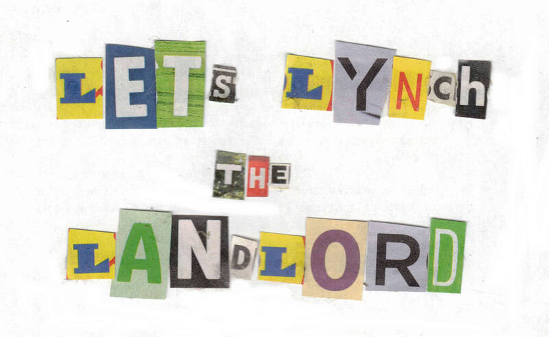 Fällt leider aus ! "Let‘s Lynch the Landlord" - Eine wohnpolitische PunkRock-Lyric-Lesung im RegenbogenCafé