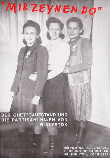 "Mir Zeynen Do – Der Ghettoaufstand und die Partisan*innen von Białystok" - Film im RegenbogenKino