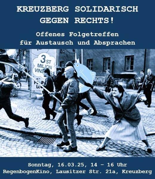 "Für ein solidarisches Miteinander – Kreuzberg gegen rechts" - Offenes Folgetreffen im RegenbogenKino