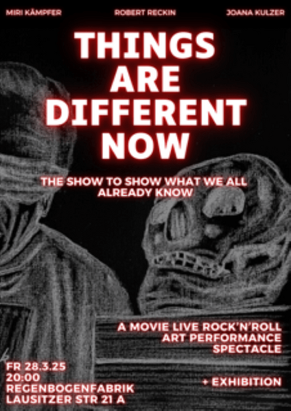 "Things are different now" - Musik / Kunst / Film im RegenbogenKino