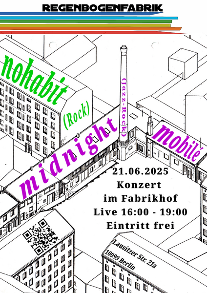 "nohabit" & "midnight mobilé" - Live! Konzerte im Hof der Regenbogenfabrik