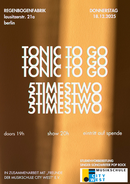 "five times two & Tonic To Go" - Konzert im RegenbogenKino