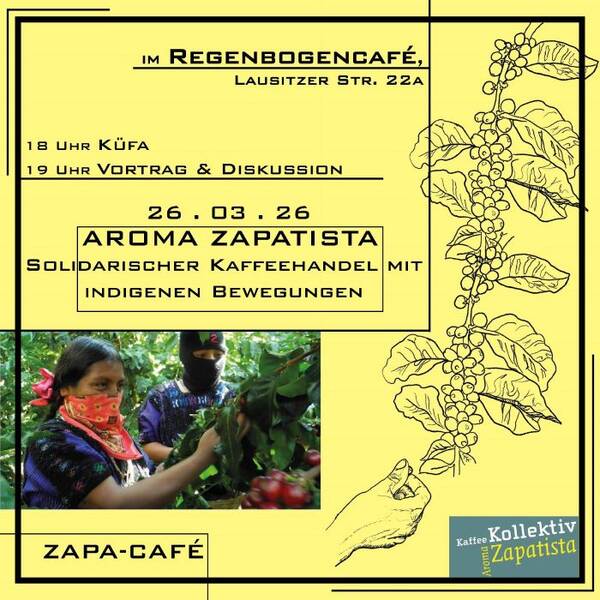 "Aroma Zapatista im Zapa-Café" - im RegenbogenCafé