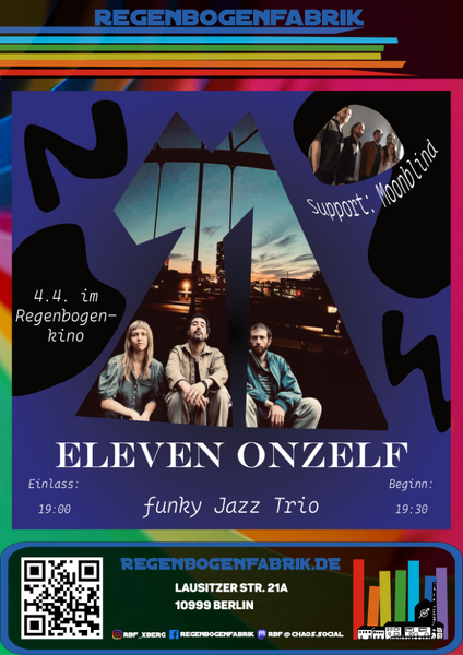 "Eleven onzelf // Support: Moonblind" - Konzert im RegenbogenKino