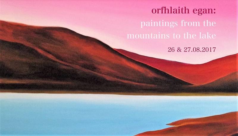 VERNISSAGE: Paintings from the mountains to the lake ORFHLAITH EGAN