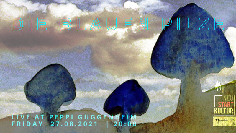 Cinematic Grunge Jazz im Peppi Guggenheim: Die Blauen Pilze