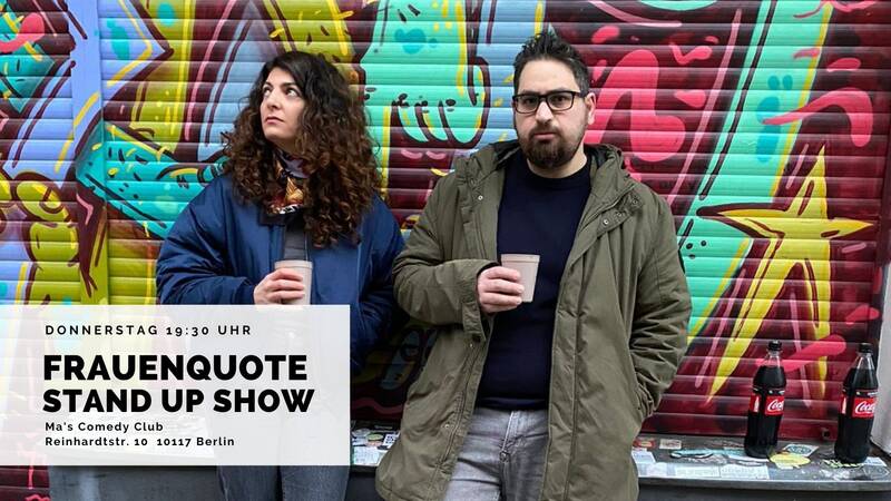 STAND UP COMEDY SHOW | MITTE | 20 UHR | EINLASS 19:30 | FrauenQuote PODCAST mit KINAN AL & FILIZ TASDAN
