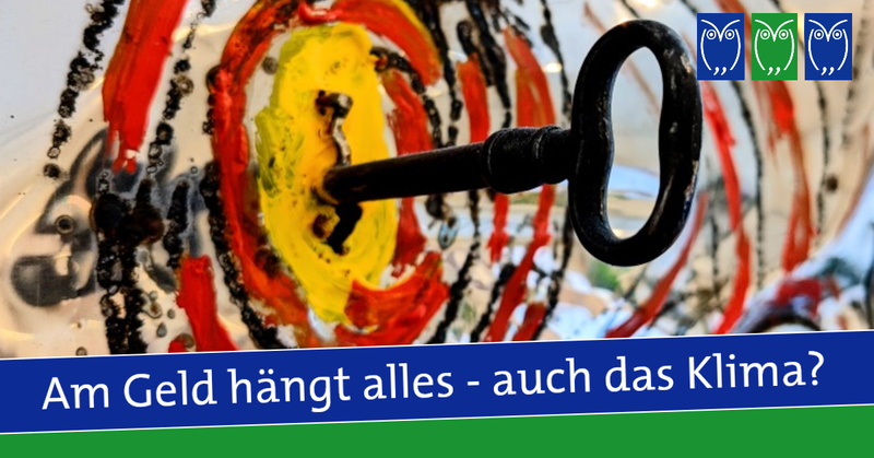 Am Geld hängt alles - auch das Klima?