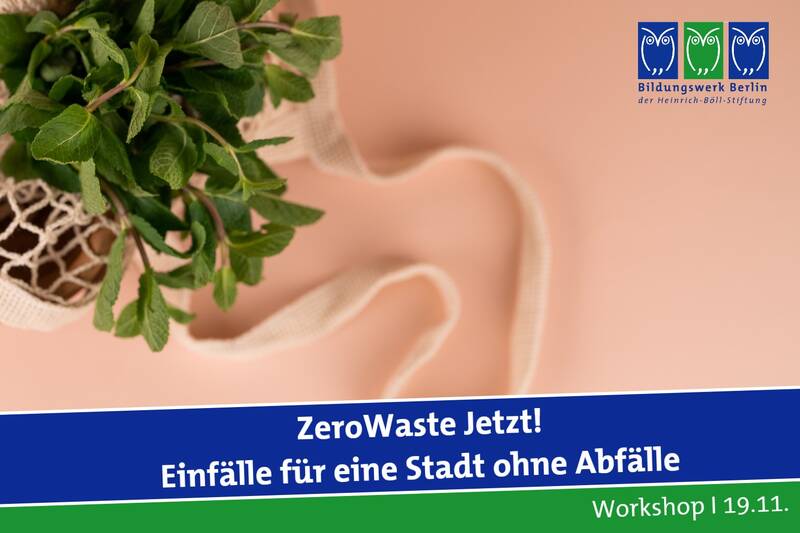 ZeroWaste Jetzt! Einfälle für eine Stadt ohne Abfälle
