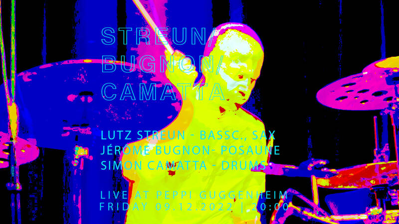 Jazz im Peppi: Streun/Bugnon/Camatta