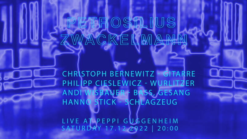 Jazz im Peppi: Petrosilius Zwackelzahn