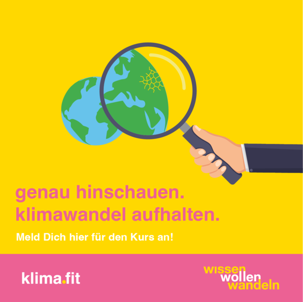 Klimafit - Klimawandel vor unserer Haustür und was kann ich tun? - wissen wollen wandeln