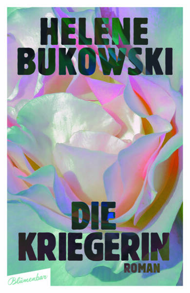 „Die Kriegerin“: Helene Bukowski liest aus ihrem neuen Roman