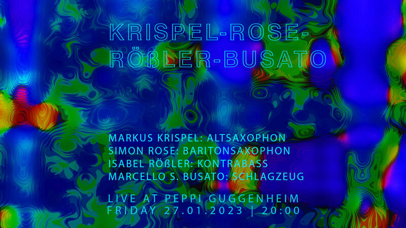 Jazz im Peppi: Krispel-Rose-Rößler-Busato