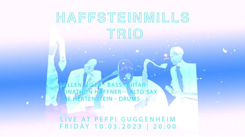 Jazz im Peppi: HaffSteinMills Trio