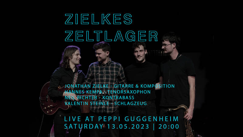 Jazz im Peppi: Zielkes Zeltlager